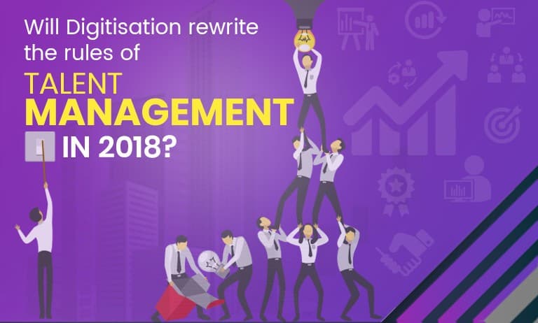 Talent Management Disruption in 2018!